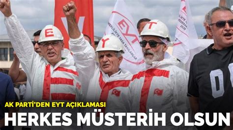 A­K­ ­P­a­r­t­i­­d­e­n­ ­E­Y­T­ ­a­ç­ı­k­l­a­m­a­s­ı­:­ ­H­e­r­k­e­s­ ­m­ü­s­t­e­r­i­h­ ­o­l­s­u­n­